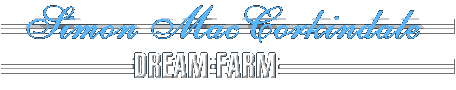 Simon MacCorkindale's dream farm